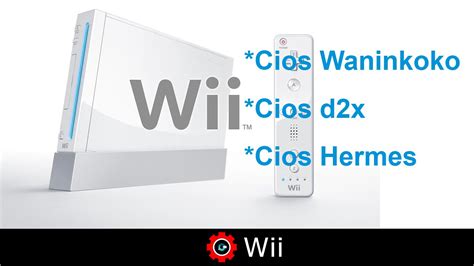 cios waninkoko y hermes en wii 4.3|Cómo instalar cIOS en la Wii .